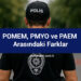 POMEM, PMYO ve PAEM Arasındaki Farklar